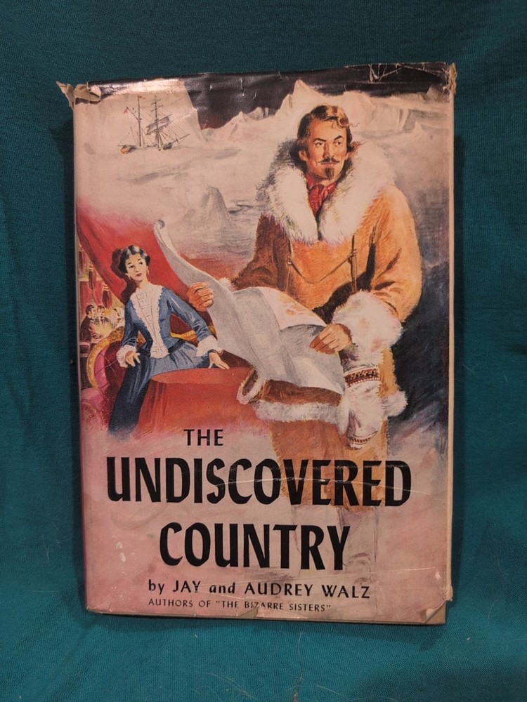 1958 - The Undiscovered Country by Jay & Audrey Walz - HC DJ - First Edition