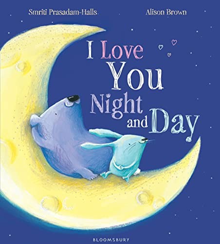 I Love You Night and Day by Prasadam-Halls, Smriti Book The Fast Free ShippingFREE US DELIVERY | ISBN: 1408839733 | Quality Books