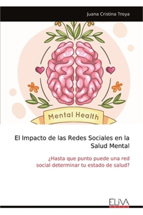 El Impacto de las Redes Sociales en la Salud Mental (Paperback or Softback)