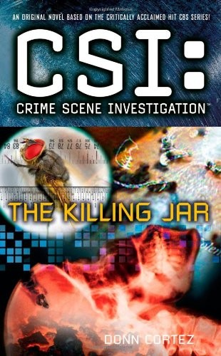 The Killing Jar (CSI: Crime Scene Inve..., Cortez, Donn