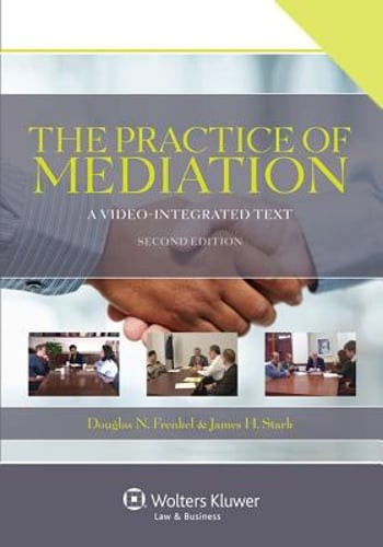 The Practice of Mediation: A Video-Integrated Text by Douglas N Frenkel: Used