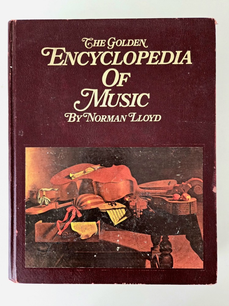 THE GOLDEN ENCYCLOPEDIA OF MUSIC by Norman Lloyd 1968 Hardcover