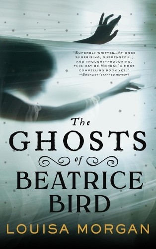 Louisa Morgan The Ghosts of Beatrice Bird (Paperback)Another great item from Rarewaves USA | Free delivery!