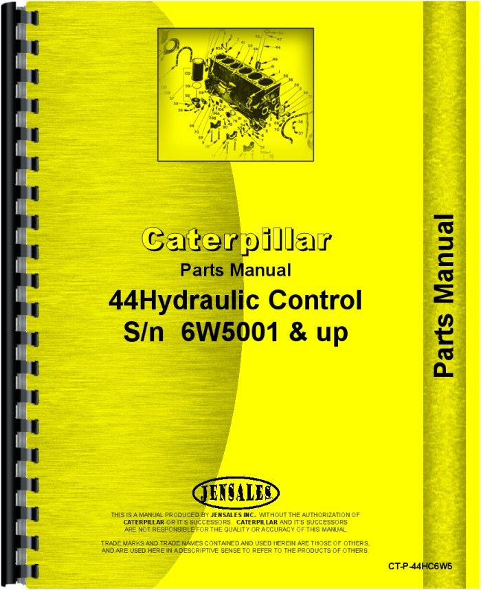 Caterpillar 44 Hydraulic Control Parts Manual for Serial 6W5001 and Up