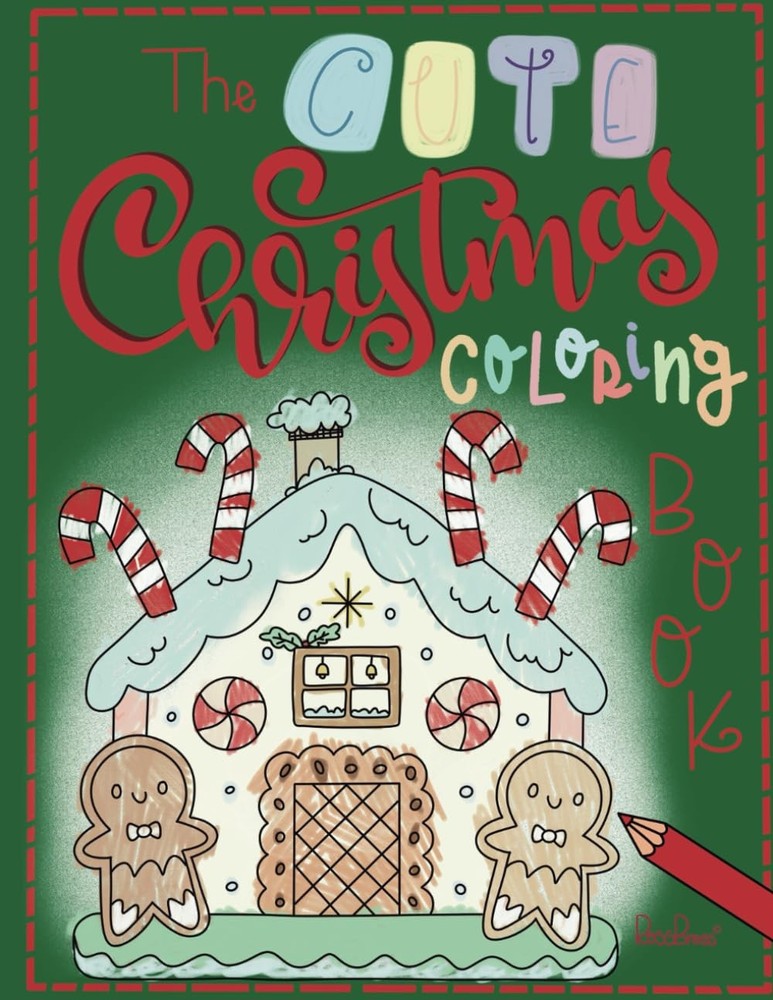 The Cute Christmas Coloring Book: 50 Cute Designs to Embrace the Joy of Christma