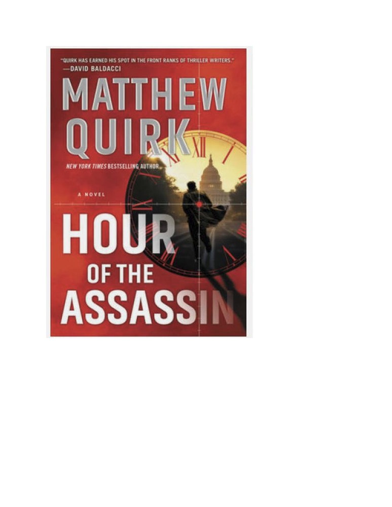 Hour of the Assassin: A Novel - Mass Market Paperback By Quirk, Matthew - GOOD