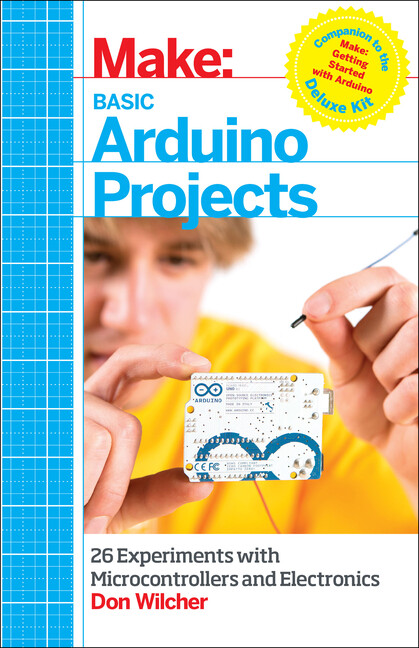 Basic Arduino Projects - 26 Microcontroller & Electronics Experiments by Don Wilcher (2014 Paperback)