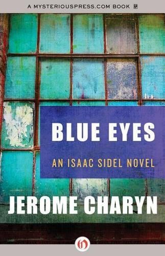 Jerome Charyn Blue Eyes (Paperback) Isaac Sidel NovelsAnother great item from Rarewaves USA | Free delivery!