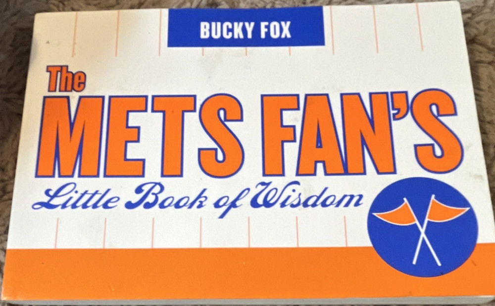 Taylor Trade Publishing The Mets Fan's Little Book of Wisdom by Bucky Fox, Pape…