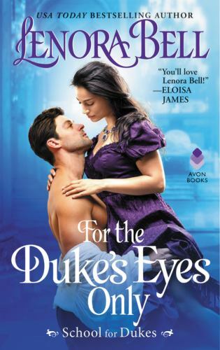 For the Duke's Eyes Only: An Indiana Jone- 9780062692498, Lenora Bell, paperback