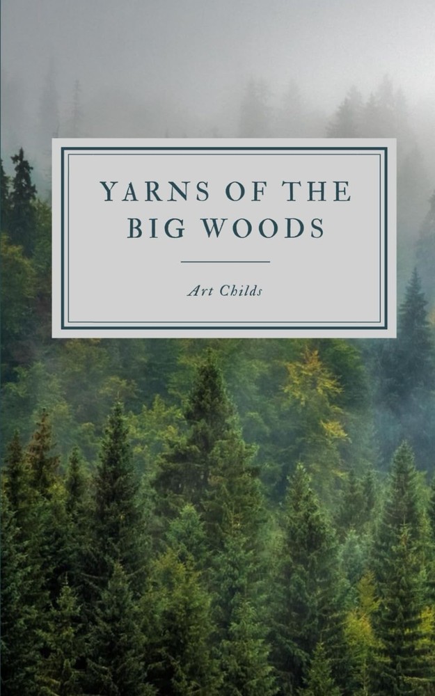 Yarns of the Big Woods