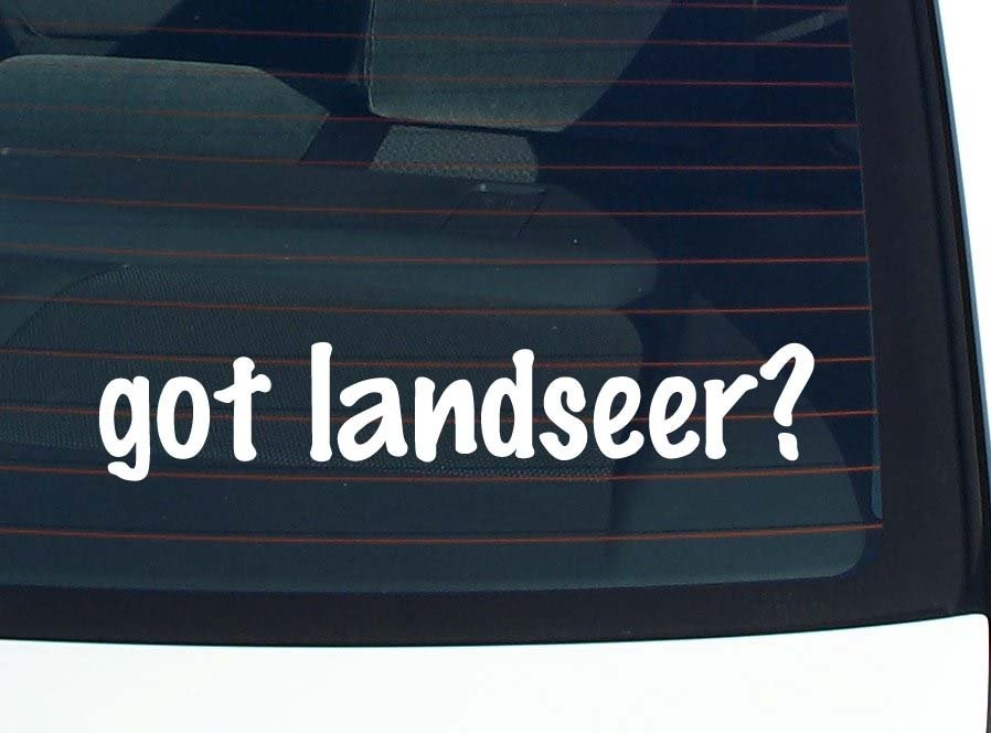 got landseer? CAR DECAL BUMPER STICKER VINYL FUNNY JOKE WINDOW