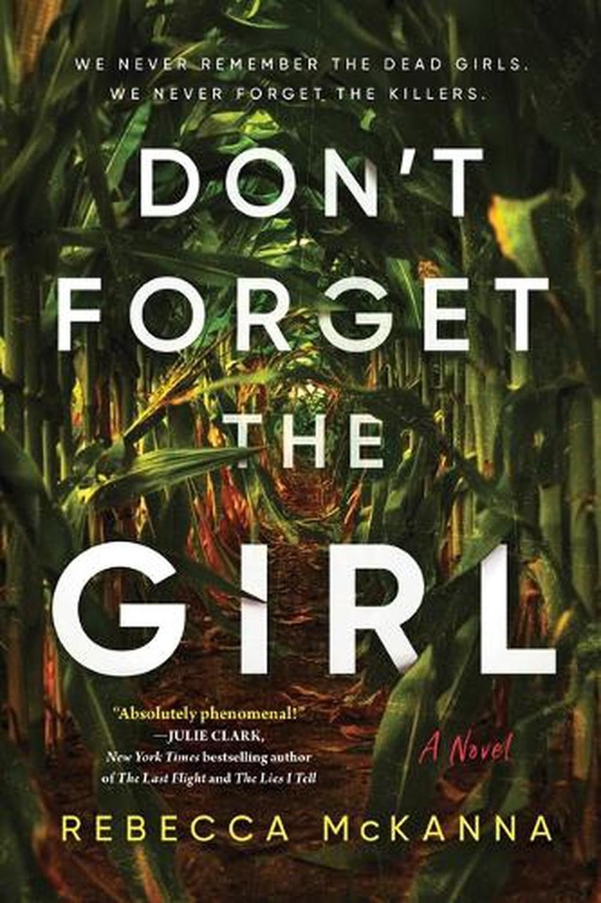 Don't Forget the Girl: A Novel by Rebecca McKanna (English) Paperback Book
