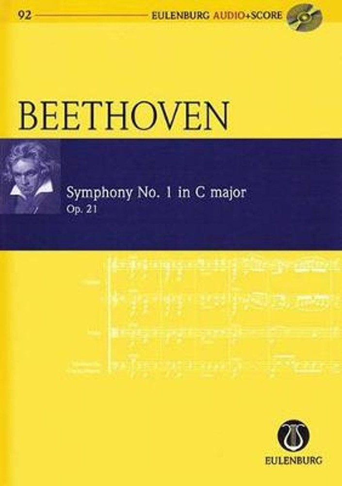 Symphony No. 1 in C Major / C-dur Op. 21: Eulenburg Audio+Score Series, Vol. 92