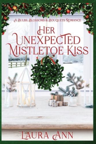 Her Unexpected Mistletoe Kiss, Brand New, Free shipping in the US