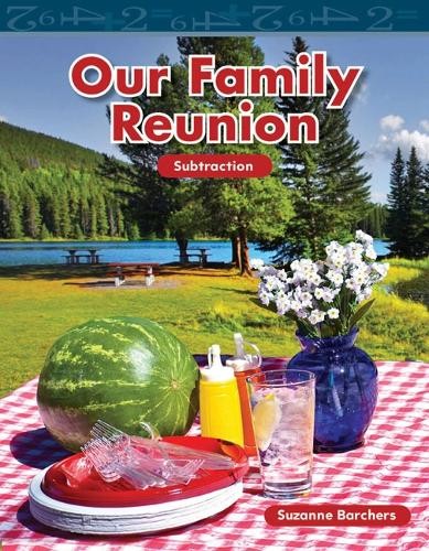 Suzanne Barchers Our Family Reunion (Paperback) Mathematics in the Real World