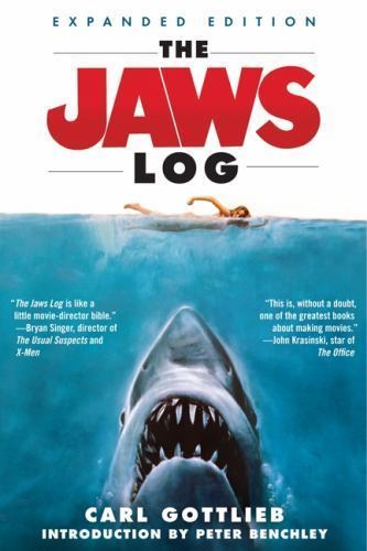 The Jaws Log: Expanded Edition (Shooting Scri... 9780062229281 by Gottlieb, Carl