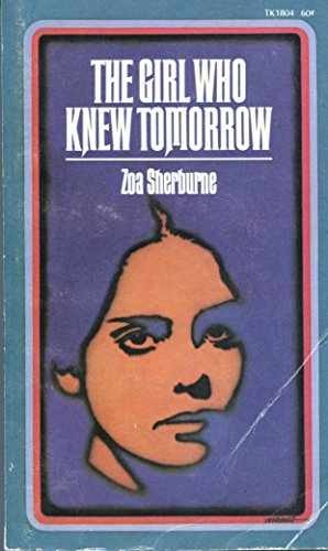 the girl who knew tomorrow - Paperback, by sherburne zoa - Acceptable n