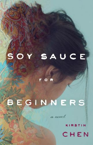 Soy Sauce for Beginners, Paperback by Chen, Kirstin, Like New Used, Free ship...