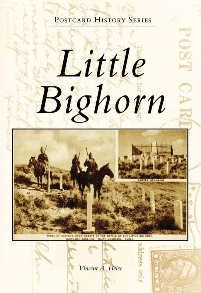 NEW Arcadia Publishing Little Bighorn, MT 9780738570075 Postcard History Series