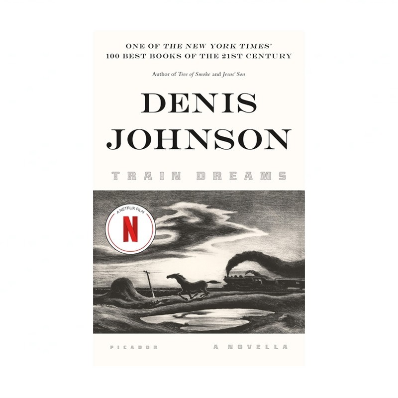 Train Dreams: A Novella