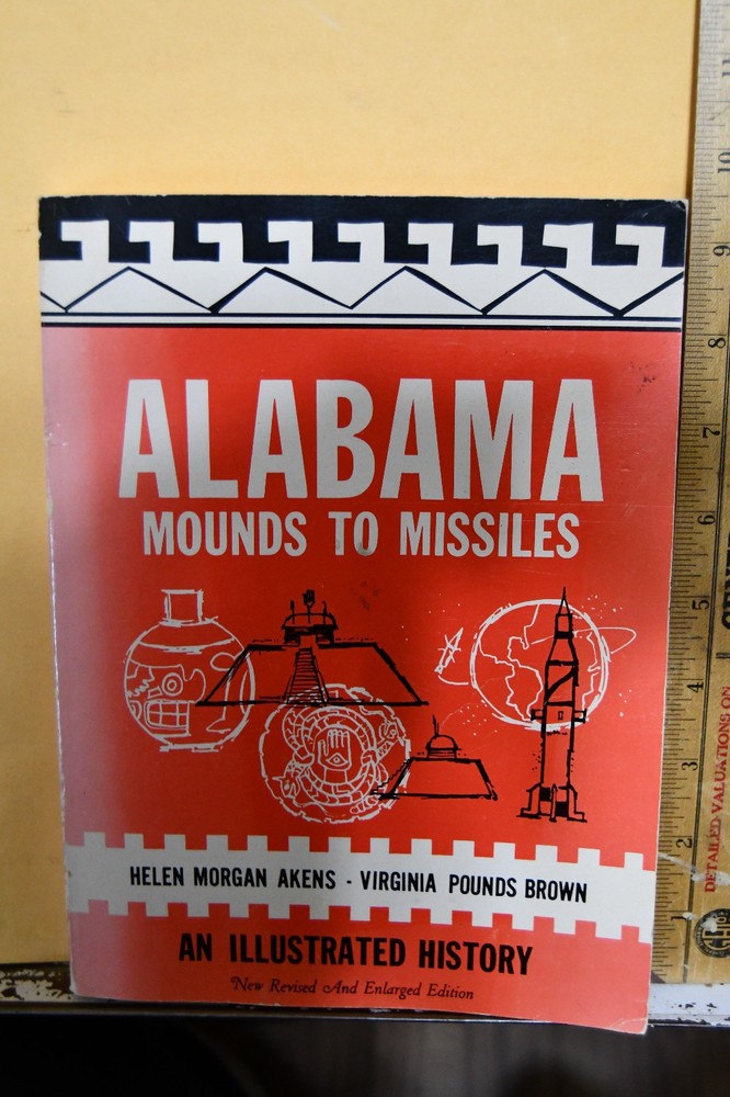 1972 Alabama Mounds To Missiles History Helen Morgan Akens Virginia Pounds Brown
