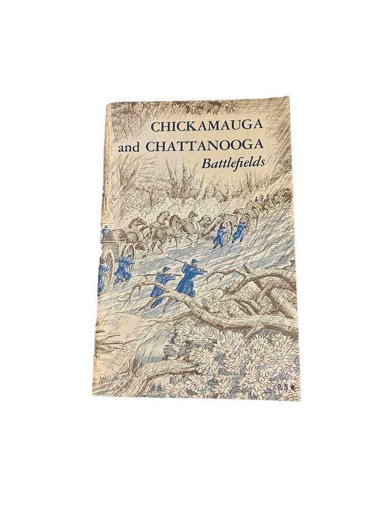 Chickamauga and Chattanooga Battlefields by James R. Sullivan National Park 1961