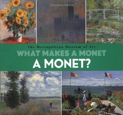 What Makes A Monet A Monet? - hardcover Muhlberger, Richard