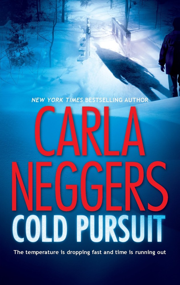 Cold Pursuit: A Thrilling Romantic Suspense (A Black Falls Novel, 1) by Neggers