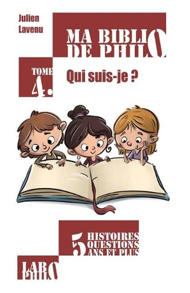 Ma Biblio de Philo - Tome 4: Qui Suis-Je? by Julien Lavenu (French) Paperback Bo
