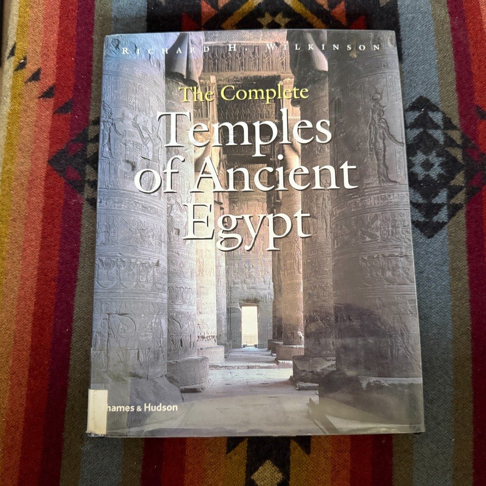 The Complete Temples of Ancient Egypt by Richard H. Wilkinson (2000, Hardcover)