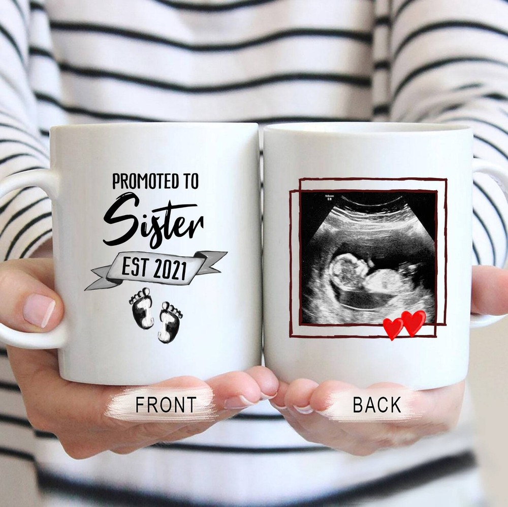 Promoted To Sister Mug Personalized Ultrasound Gift Custom Pregnancy