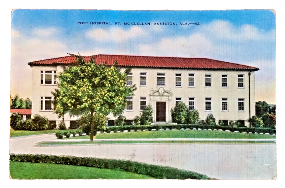 1942 Fort McClellan AL Post Hospital Military Postcard Anniston Alabama WWII