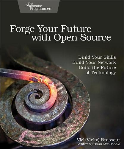 Forge Your Future with Open Source by V M Brasseur Build Skills Network Tech 2018 Trade Paperback
