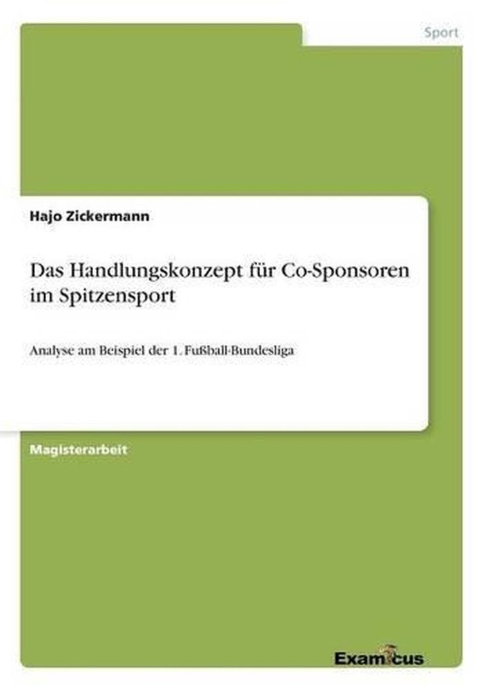 Das Handlungskonzept fr Co-Sponsoren im Spitzensport: Analyse am Beispiel der 1.