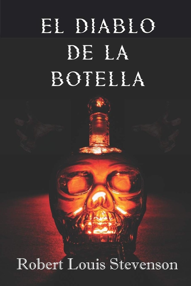 El Diablo de la Botella (Spanish Edition): Cuento de Robert Louis Stevenson