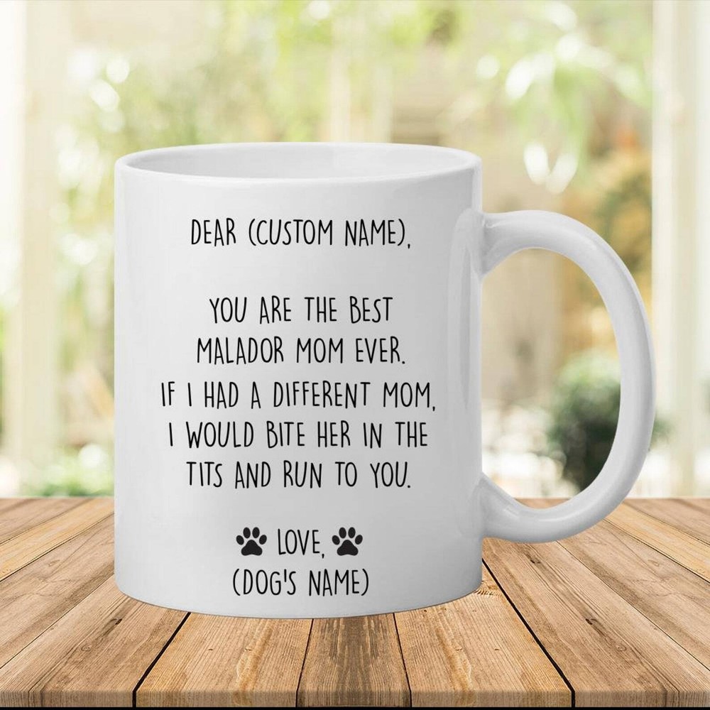 Malador Mug Best Malador Gift Funny Mug For Malador Mom Malador Gift For Women