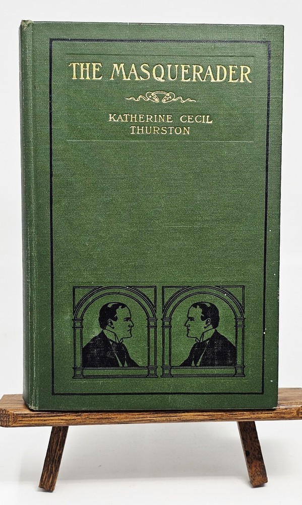 The Masquerader by Katherine Cecil Thurston 1904 1st Edition