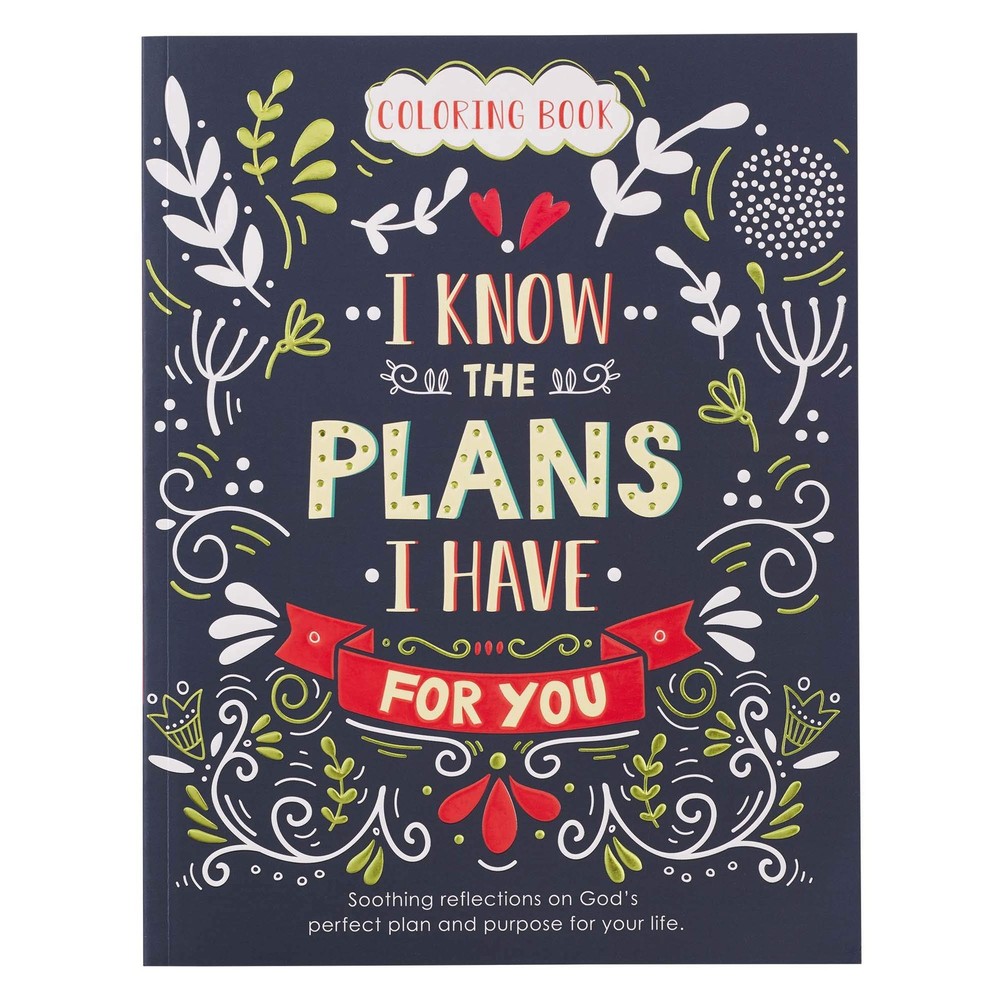For I Know The Plans I Have You Coloring Book for Adults Soothing...