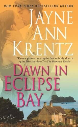 Dawn in Eclipse Bay - Mass Market Paperback By Krentz, Jayne Ann - ACCEPTABLE
