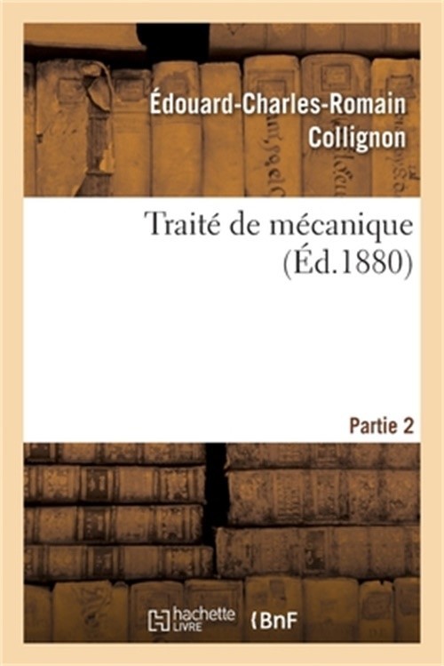 Traite de Mecanique. Partie 2 (Paperback or Softback)