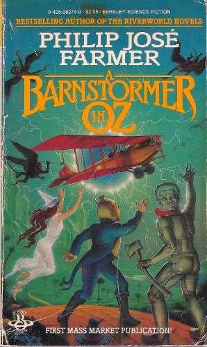 A Barnstormer In Oz - Paperback, by Philip José Farmer - Acceptable n