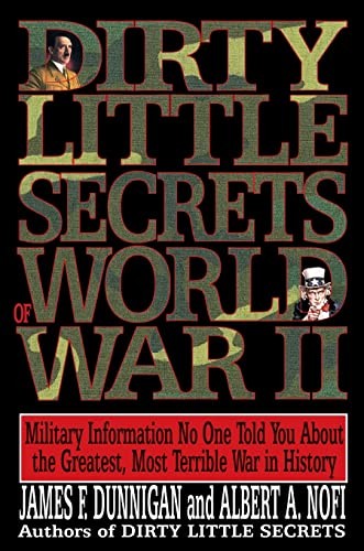 Dirty Little Secrets of World War I..., Nofi, Albert A.