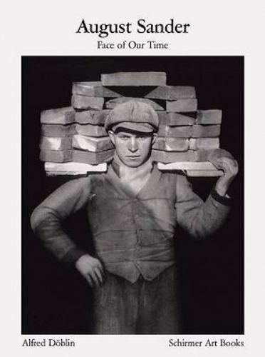 August Sander : Face Our Time, Sixty Portraits of Twentieth-Century Germans, ...
