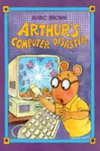 Arthur's Computer Disaster by Marc Brown (hardcover)