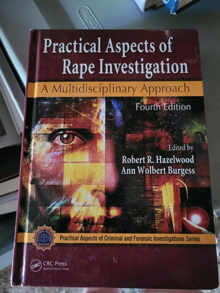 Practical Aspects of Rape Investigation: A Multidisciplinary Approach