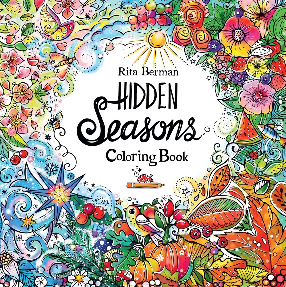 Hidden Seasons Coloring Book: Color and Breathe (A Rita Berman Hidden...