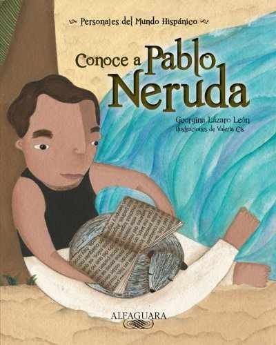 Conoce a Pablo Neruda / Get to - Paperback, by Georgina Lazaro Leon - Very Good
