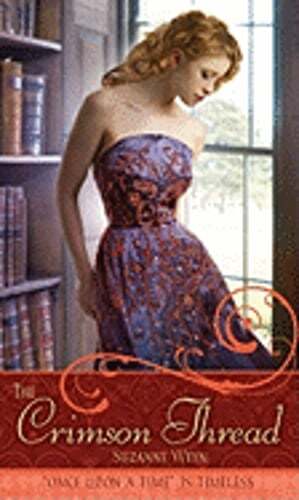 The Crimson Thread: A Retelling of Rumpelstiltskin by Suzanne Weyn: Used
