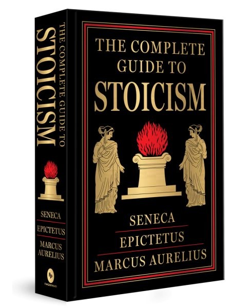 Complete Guide to Stoicism, Hardcover by Epictetus and Seneca, Brand New, Fre...